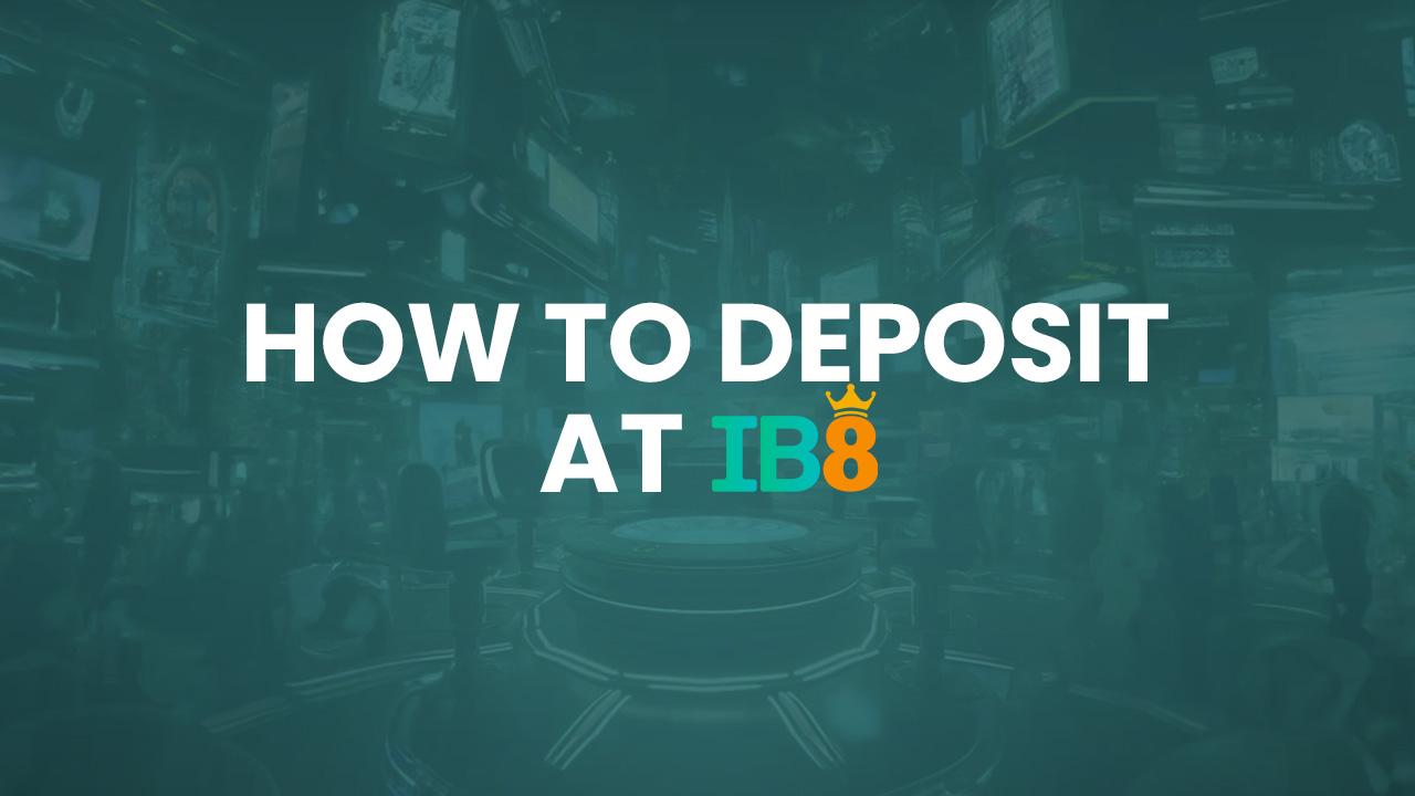 How To deposit
